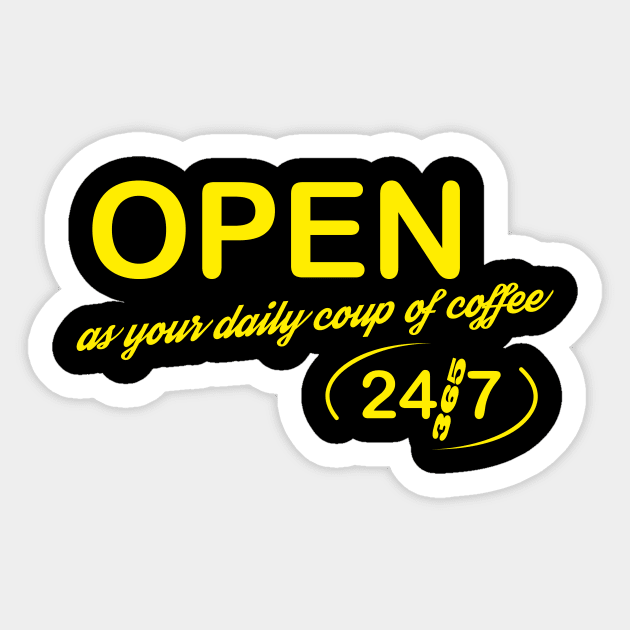 Open 24/7 Sticker by aceofspace